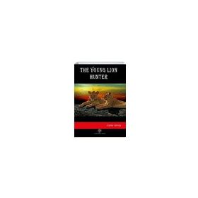 The Young Lion Hunter Zane Grey-Platanus Publishing