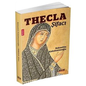 Thecla - Şifacı - Bahaettin Kabahasanoğlu