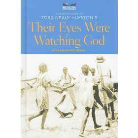 Their Eyes Were Watching God - Zora Neale Hurston
