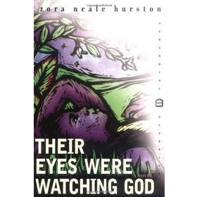 Their Eyes Were Watching God - Zora Neale Hurston