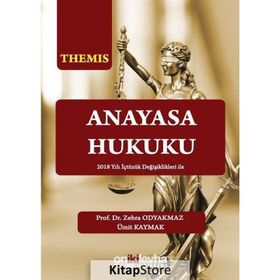 THEMIS ANAYASA HUKUKU - İDARE HUKUKU - İSMAİL ERCAN;ÜMİT KAYMAK;ZEHRA ODYAKMAZ