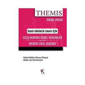 THEMIS CEZA HUKUKU GENEL HÜKÜMLER - ÖZEL HÜKÜMLER - İSMAİL ERCAN
