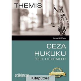 THEMIS - CEZA HUKUKU ÖZEL HÜKÜMLER - İSMAIL ERCAN