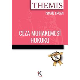 THEMIS CEZA MUHAKEMESI HUKUKU - İSMAİL ERCAN (ISBN:9786054122677)