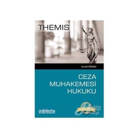 THEMIS CEZA MUHAKEMESI HUKUKU - İSMAİL ERCAN (ISBN:9786054122677)