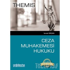 THEMIS CEZA MUHAKEMESI HUKUKU - İSMAİL ERCAN (ISBN:9786054122677)