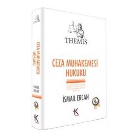 THEMIS CEZA MUHAKEMESI HUKUKU - İSMAİL ERCAN (ISBN:9786054122677)