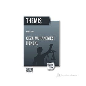 Themis - Ceza Muhakemesi Hukuku - İsmail Ercan