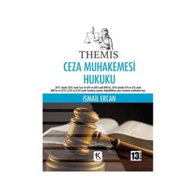Themis - Ceza Muhakemesi Hukuku - İsmail Ercan