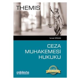 Themis - Ceza Muhakemesi Hukuku - İsmail Ercan