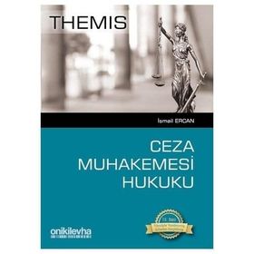 Themis - Ceza Muhakemesi Hukuku - İsmail Ercan