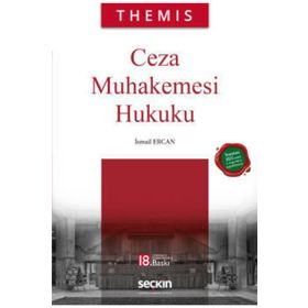 Themis - Ceza Muhakemesi Hukuku - İsmail Ercan