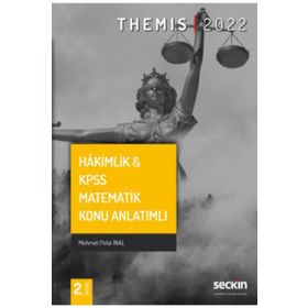 Themis Hakimlik & KPSS Matematik Konu Anlatımlı-Seçkin Yayıncılık