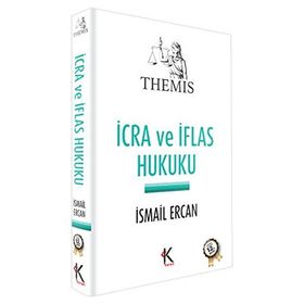 THEMIS - İCRA VE İFLAS HUKUKU TAKIP HUKUKU - İSMAIL ERCAN