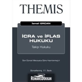 THEMIS - İCRA VE İFLAS HUKUKU TAKIP HUKUKU - İSMAIL ERCAN