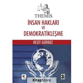Themis - İnsan Hakları ve Demokratikleşme - Reşit Gürbüz