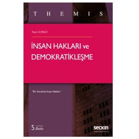 Themis - İnsan Hakları ve Demokratikleşme - Reşit Gürbüz