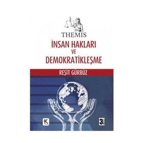Themis - İnsan Hakları ve Demokratikleşme - Reşit Gürbüz