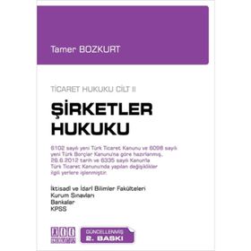 Themis Şirketler Hukuku - Ticaret Hukuku Özet - Cilt 2 - Tamer Bozkurt