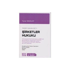 Themis Şirketler Hukuku - Ticaret Hukuku Özet - Cilt 2 - Tamer Bozkurt