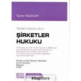 Themis Şirketler Hukuku - Ticaret Hukuku Özet - Cilt 2 - Tamer Bozkurt