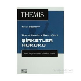 Themis Şirketler Hukuku - Ticaret Hukuku Özet - Cilt 2 - Tamer Bozkurt