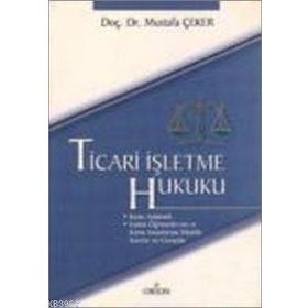 Themis - Ticari İşletme Hukuku Ticaret Hukuku Cilt 1 - Tamer Bozkurt