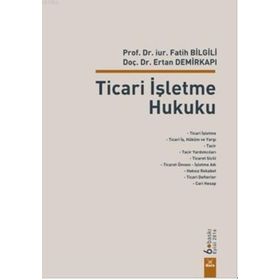 Themis - Ticari İşletme Hukuku Ticaret Hukuku Cilt 1 - Tamer Bozkurt