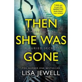 Then She Was Gone - Lisa Jewell