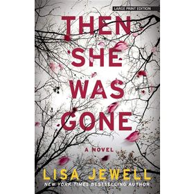 Then She Was Gone - Lisa Jewell