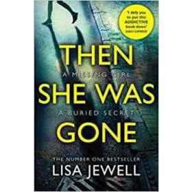 Then She Was Gone - Lisa Jewell