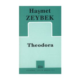 Theodora - Haşmet Zeybek