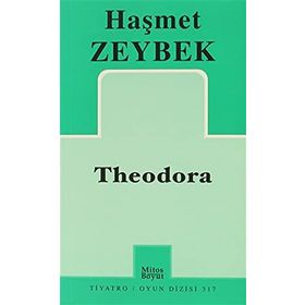 Theodora - Haşmet Zeybek
