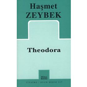 Theodora - Haşmet Zeybek