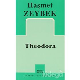 Theodora - Haşmet Zeybek