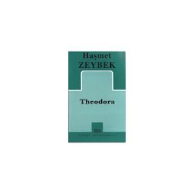 Theodora - Haşmet Zeybek