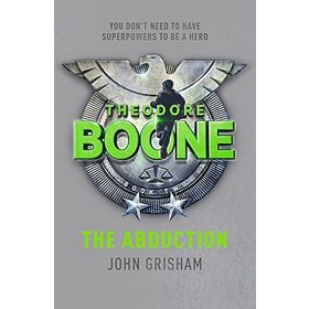 Theodore Boone: The Abduction: Theodore Boone 2