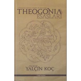 Theogonia’nin Esasları - Yalçın Koç