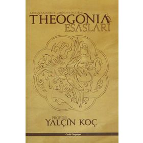 Theogonia’nin Esasları - Yalçın Koç