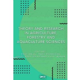 Theory And Research İn Agriculture Forestry And Aquaculture Sciences-Gece Kitaplığı