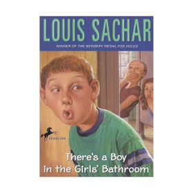 There’s a Boy in the Girls’ Bathroom - Louis Sachar