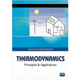 THERMODYNAMICS PRINCIPLES AND APPLICATIONS - NURI KAYANSAYAN