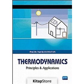 THERMODYNAMICS PRINCIPLES AND APPLICATIONS - NURI KAYANSAYAN