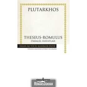 Theseus-Romulus - Paralel Hayatlar / Plutarkhos / İş Bankası Kültür Yayınları