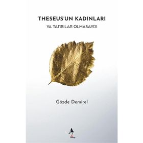 Theseus'un Kadınları Gözde Demirel