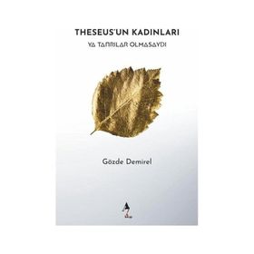 Theseus'un Kadınları Gözde Demirel
