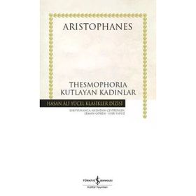 Thesmophoria - Kutlayan Kadınlar - Hasan Ali Yücel Klasikleri