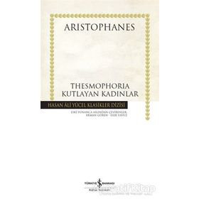Thesmophorıa-Kutlayan Kadınlar - İş Bankası Kültür Yayınları