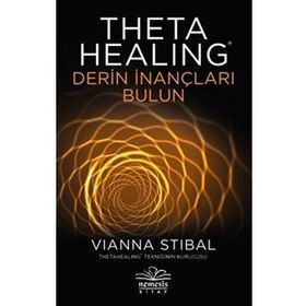 Theta Healing Derin İnançları Bulun-Vıanaa Stıbal