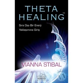 Theta Healing Sıra Dışı Enerji Yaklaşımına Giriş - Vianna Stibal